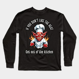 Get out the kitchen Long Sleeve T-Shirt